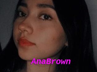 AnaBrown