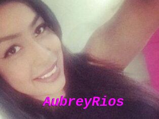Aubrey_Rios
