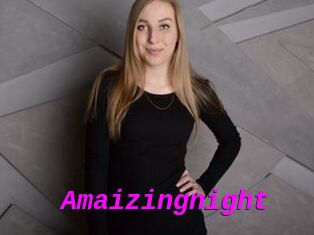 Amaizingnight