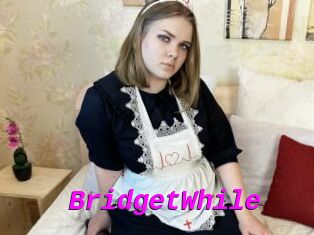 BridgetWhile