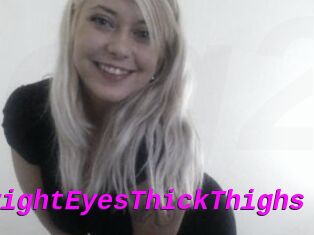 BrightEyesThickThighs