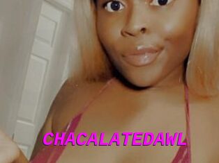 CHACALATEDAWL
