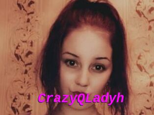 CrazyQLadyh