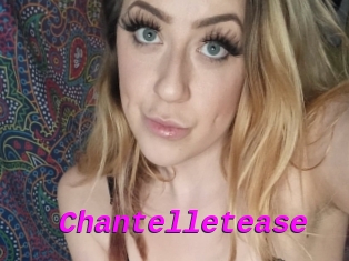 Chantelletease