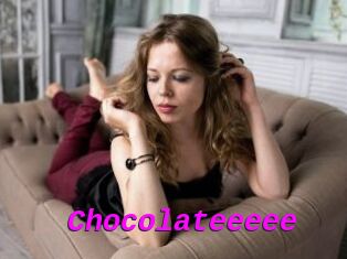 Chocolateeeee