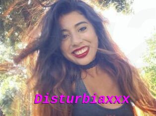 Disturbiaxxx