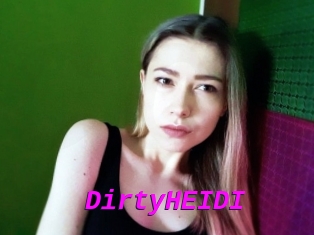 DirtyHEIDI