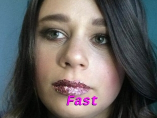 Fast