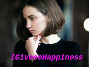 IGiveeeHappiness