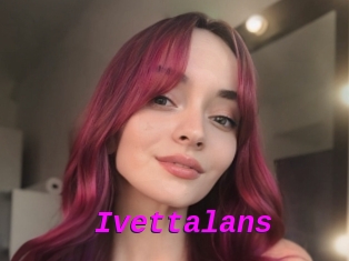 Ivettalans