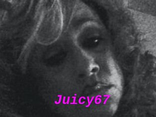 Juicy67