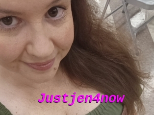 Justjen4now
