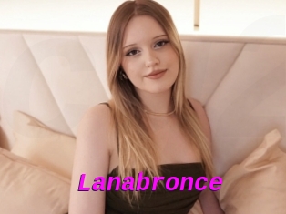 Lanabronce