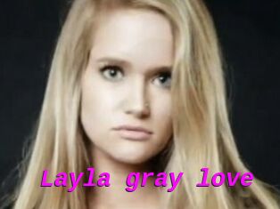 Layla_gray_love