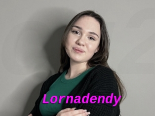 Lornadendy