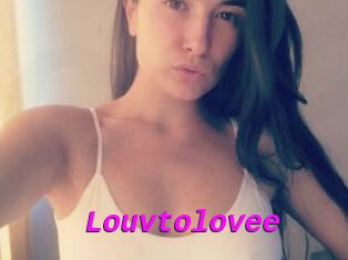 Louvtolovee