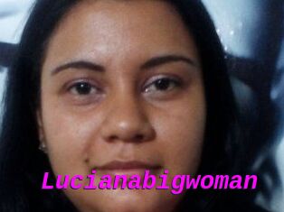 Lucianabigwoman