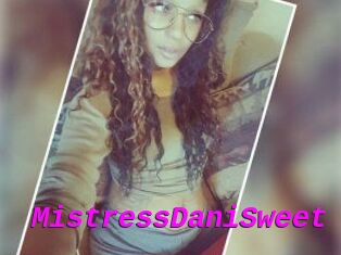 MistressDaniSweet