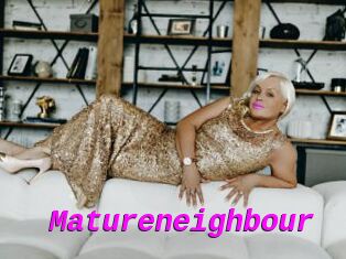 Matureneighbour