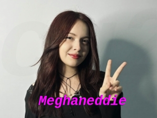 Meghaneddie