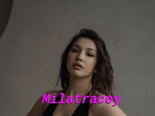 Milatracey