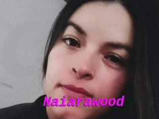 Naiarawood