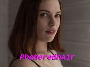 Pheberedhair