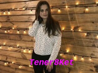 Tener8Ket