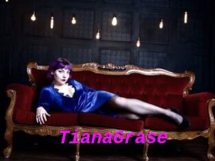 TianaGrase