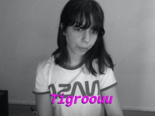 Tigroouu