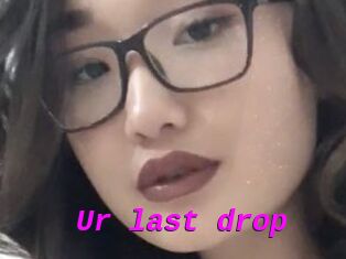 Ur_last_drop