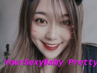 YourSexyBaby_Pretty