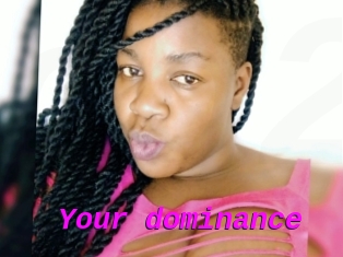 Your_dominance