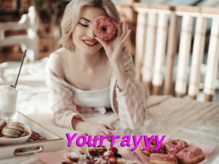 Yourrayyy